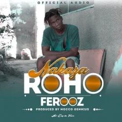 Ferooz - Nakaza Roho