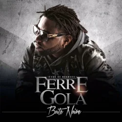 Ferre Gola - Boite Noire, Vol. 1 (Jesus De Nuances) (2013)