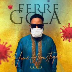Ferre Gola - Home Acoustique Gold (Acoustique) (2020)
