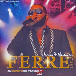Ferre Gola - Jésus De Nuances: Live Au Zénith De Paris (2009)