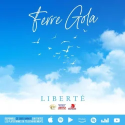Ferré Gola - Liberte