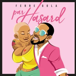 Ferre Gola - Par Hasard