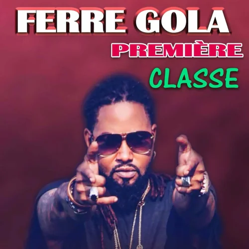 Ferre Gola - Première Classe