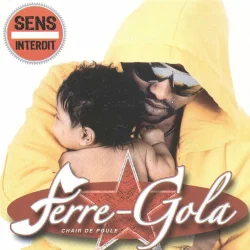 Ferre Gola - Sens Interdit (Chair De Poule) (2007)