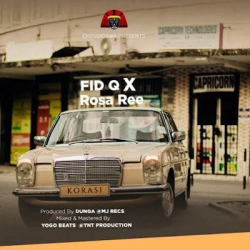 Fid Q - Korasi (feat. Rose Ree)