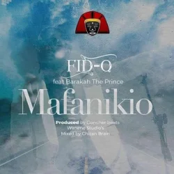 Fid Q - Mafanikio (feat. Barakah The Prince)