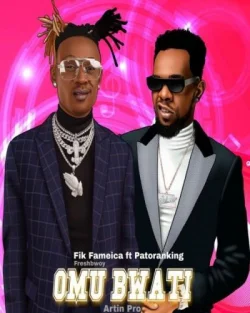 Fik Fameica - Omu Bwati