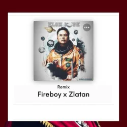 Fireboy Dml - Elon Musk - Remix (feat. Zlatan)