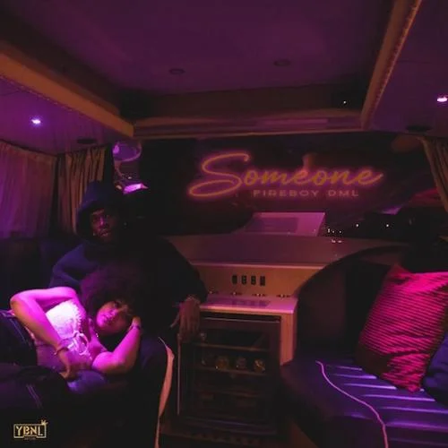 Fireboy Dml - Someone
