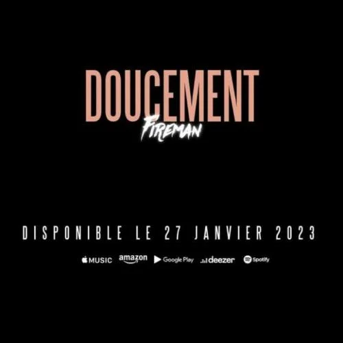 Fireman - Doucement
