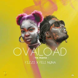 Fizzi - Ovaload (The Prayer) (feat. Feli Nuna)