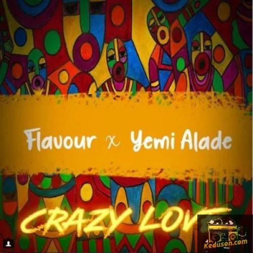 Flavour - Crazy Love
