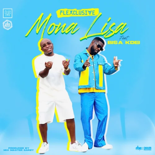 Flexclusive - Monalisa (feat. Bisa Kdei)
