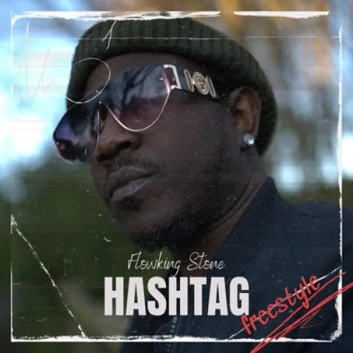Flowking Stone - Hashtag (Freestyle)