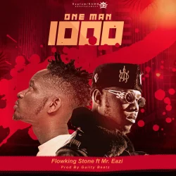 Flowking Stone - One Man 100 (feat. Mr Eazi)