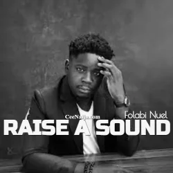 Folabi Nuel - Raise A Sound