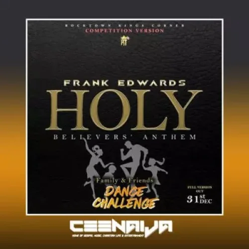 Frank Edwards - Holy (Believers Anthem)
