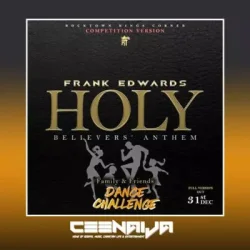 Frank Edwards - Holy (Believers Anthem)