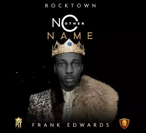 Frank Edwards - No Other Name