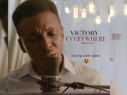 Frank Edwards - Victory Everywhere (What A Year)
