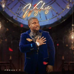 Freaky T - Wishes - Wishes