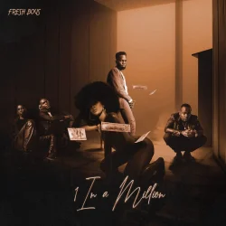 FreshBoys - 1 In A Million