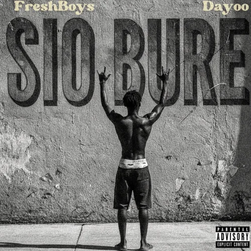 FreshBoys - Sio Bure (feat. Dayoo)