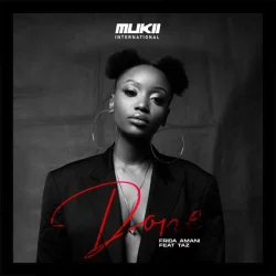Frida Amani - Done (feat. Taz)