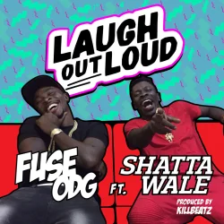 Fuse ODG - Laugh Out Loud (feat. Shatta Wale)