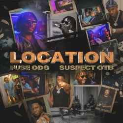 Fuse ODG - Location (feat. Suspect OTB)