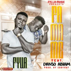 Fylla - Fa Me Me (feat. Danso Abiam)