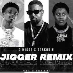 G-Migos - Jigger (Remix) (feat. Sarkodie)