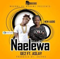 GE2 - Naelewa (feat. Aslay)