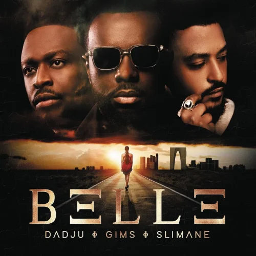 GIMS - BELLE (feat. Dadju & Slimane)