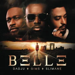 GIMS - BELLE (feat. Dadju & Slimane)