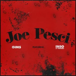 GIMS - JOE PESCI (feat. Inso Le Véritable)