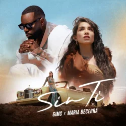 GIMS - SIN TI (feat. Maria Becerra)