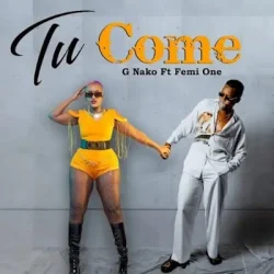 G Nako - Tu Come