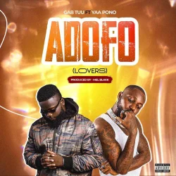 Gab Tuu - Adofo (Lovers) (feat. Yaa Pono)
