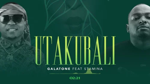 Galatone - Utakubali (feat. Stamina)