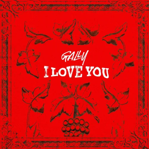Gally - I LOVE YOU
