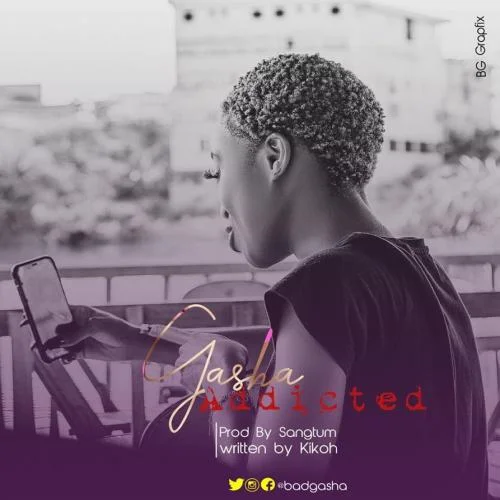 Gasha - Addicted
