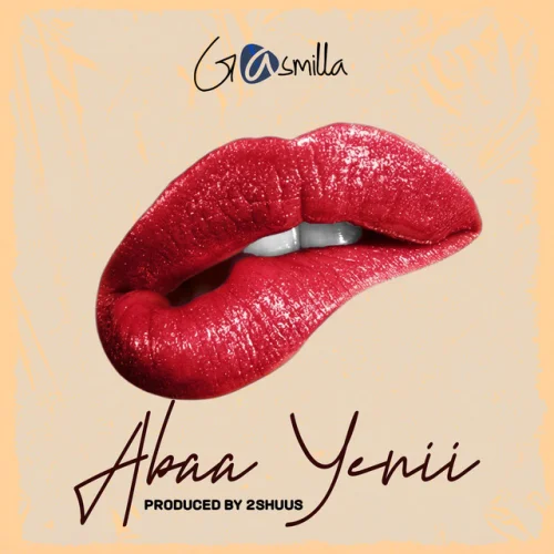 Gasmilla - Abaa Yenii