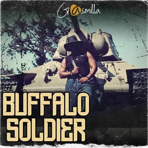 Gasmilla - Buffalo Soldier