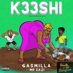 Gasmilla - K33shi