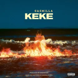 Gasmilla - Keke