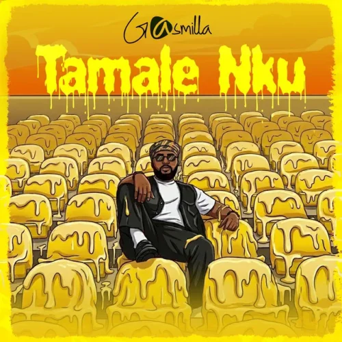 Gasmilla - Tamale Nku