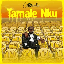 Gasmilla - Tamale Nku