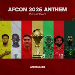 Gauzemiller - Afcon 2025 Anthem (Africa Let's Go)