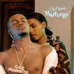 Gaz Mawete - Maitresse